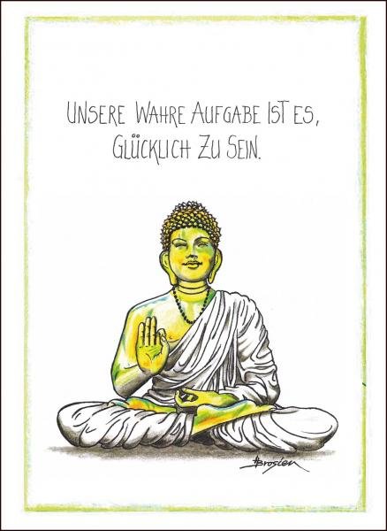 Magnetische Karte | Buddha | Unsere wahre Aufgabe ist es, glücklich zu sein